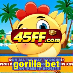gorilla bet